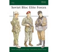 Soviet Bloc Elite Forces, Elite Series No 5 James W. Loop, Steven J. Zaloga (Auteur)