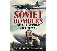 Soviet Bombers of the Second World War