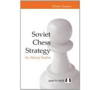Soviet Chess Strategy (Chess Classics) A Suetin (Auteur)