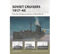 Soviet Cruisers 1917-45: From the October Revolution to World War II