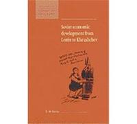 Soviet Economic Development from Lenin to Khrushchev, New Studies in Economic and Social History R. W. Davies (Auteur)