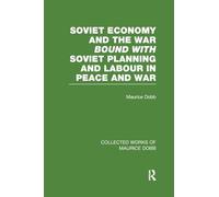 Soviet Economy and the War bound with Soviet Planning and Labour