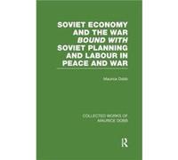 Soviet Economy and the War bound with Soviet Planning and Labour - Maurice Dobb - Taylor amp Francis Ltd - Livre en Anglais - Paperback Maurice DobbMaurice Dobb (Auteur)