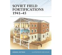 Soviet Field Fortifications 1941-45