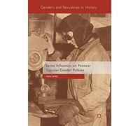 Soviet Influences On Postwar Yugoslav Gender Policies