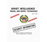 Soviet Intelligence Travel and Entry Techniques: April 1953, SECURITY INFORMATION - CONFIDENTIAL