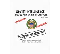 Soviet Intelligence Travel and Entry Techniques: April 1953, SECURITY INFORMATION - CONFIDENTIAL