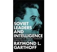 Soviet Leaders And Intelligence Raymond L Garthoff, (Auteur)