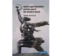 Soviet Legal Innovation and the Law of the Western World - John Quigley - Cambridge University Press - Livre en Anglais - Paperback John QuigleyJohn Quigley (Auteur)