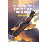 George Mellinger – Soviet Lend-Lease Fighter Aces of World War 2 – Osprey Aircraft of the Aces, 74