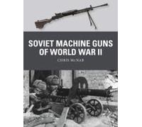 Soviet Machine Guns Of World War Ii