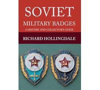 Soviet Military Badges: A History and Collector's Guide