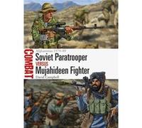 Soviet Paratrooper Vs Mujahideen Fighter David Campbell, Johnny Illustrator Shumate (Auteur)