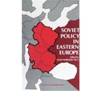 Soviet Policy in Eastern Europe, Council on Foreign Relations Book Series