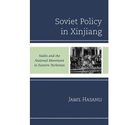 Soviet Policy In Xinjiang