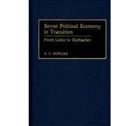 Soviet Political Economy In Transition