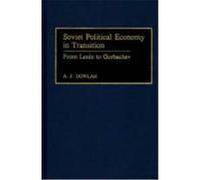 Soviet Political Economy in Transition, Contributions in Economics and Economic History A.F. Dowlah (Auteur)
