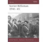 Soviet Rifleman 1941-45 Rottman, Gordon L. (Auteur)