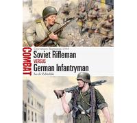 Soviet Rifleman vs German Infantryman Operation Bagration 1944 - Dr Jacek Zabielski - Osprey Publishing - ebook (ePub) - Livre