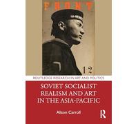 Soviet Socialist Realism and Art in the Asia-Pacific