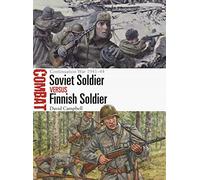 Soviet Soldier vs Finnish Soldier: The Continuation War 1941-44