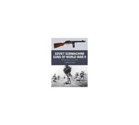 Soviet Submachine Guns Of World War Ii