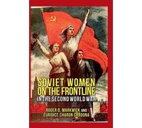 Soviet Women On The Frontline In The Second World War