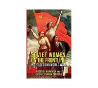 Soviet Women On The Frontline In The Second World War