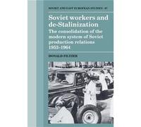 Soviet Workers and DeStalinization - Donald University of London Filtzer - Cambridge University Press - Livre en Anglais - Hardback Donald University of London FiltzerDonald University of London Filtz