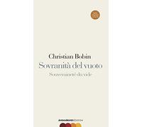 Sovranità del vuoto-Souveraineté du vide. Ediz. bilingue