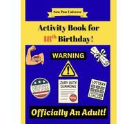 Sow Pow Universe Activity Book for 18th Birthday!: A collection of fun challenges to sharpen the mind and celebrate the big day.