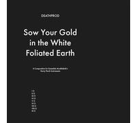 Sow Your Gold In The White Foliated Earth Vinyle