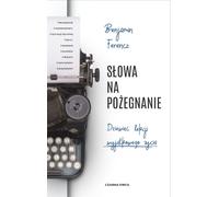 Słowa na pożegnanie - Benjamin Ferencz (littérature, littérature factuelle et reportage en polonais)
