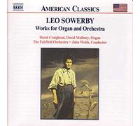 Sowerby, L. - Works f0r organ & orchestra sowerby: works for organ and orchestra