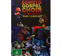 Soweto Gospel Choir – Blessed Live in Concert