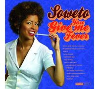 Soweto – You Give Me Fever – Import – Brixton