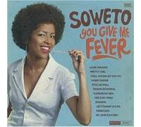Soweto - You Give Me Fever [Import]