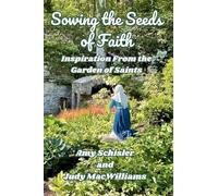 Sowing the Seeds of Faith