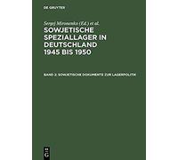 Sowjetische Dokumente Zur Lagerpolitik