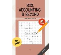 SOX, Accounting & Beyond Word Search Puzzles - Vol. 2: 50 Puzzles Exploring Independence Rules, Ethics, and Auditor Conduct