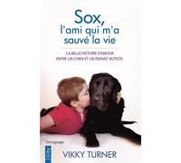 Sox, l'ami qui m'a sauvé la vie - Vikky Turner - City - Poche - Témoignage
