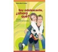 Soy Adolescente, ¿Ahora Qué? - 1ª Edición. - Gloria Martín Cholbi Gloria Martín Cholbi (Auteur)