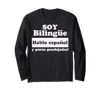 Soy Bilingue Hablo Espanol y puras pendejadas Funny Mexicans Manche Longue