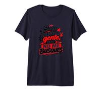Soy Buena Gente Pero No Me Busques Humor Español T-Shirt Haut de Gamme