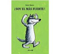 Soy el mas fuerte! Mario Ramos, RAFAEL ROS (Auteur)