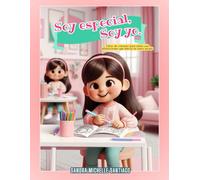 Soy especial, soy yo: Libro de colorear con afirmaciones positivas, en español, para niñas: desarrolla amor propio, confianza y alegría. Perfecto para niñas de 4 años en adelante. (Spanish Edition)