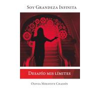 Soy Grandeza Infinita: Desafío mis Límites