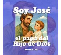 Soy José, el papá del hijo de Dios