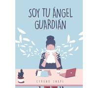 Soy tu ángel guardián