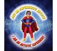 Soy Un Superheroe Autista / I Am An Autistic Superhero